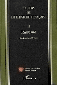 Cahiers de littérature française, n°2 : Rimbaud