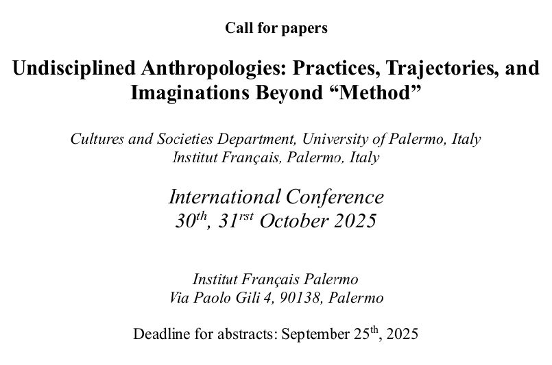 Undisciplined Anthropologies. Practices, Trajectories, and Imaginations Beyond “Method” (Palerme)