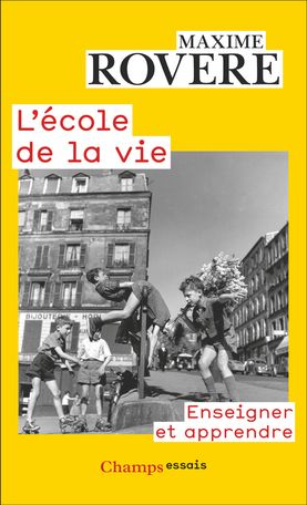 Maxime Rovere, L'École de la vie (rééd.)