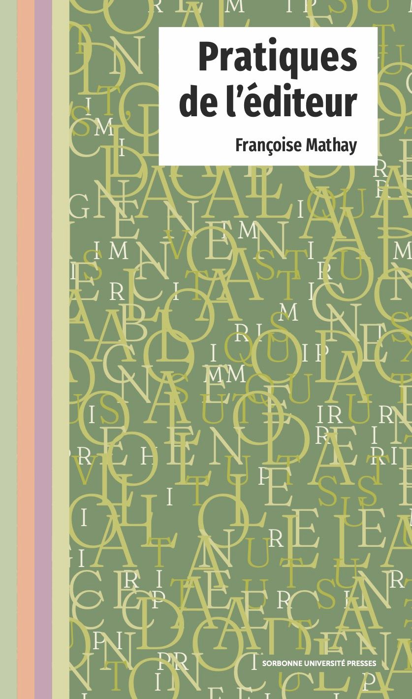 Françoise Mathay, Pratiques de l'éditeur