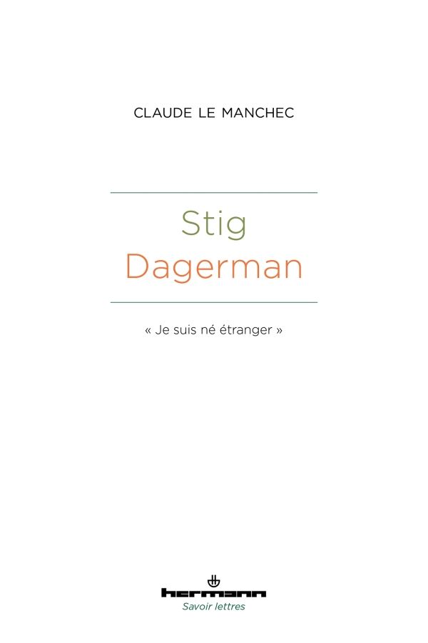 Claude Le Manchec, Stig Dagerman.