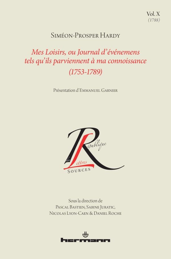 Siméon-Prosper Hardy, Mes Loisirs, ou Journal d'événemens tels qu'ils parviennent à ma connoissance (1753-1789), vol. 10 : 1788