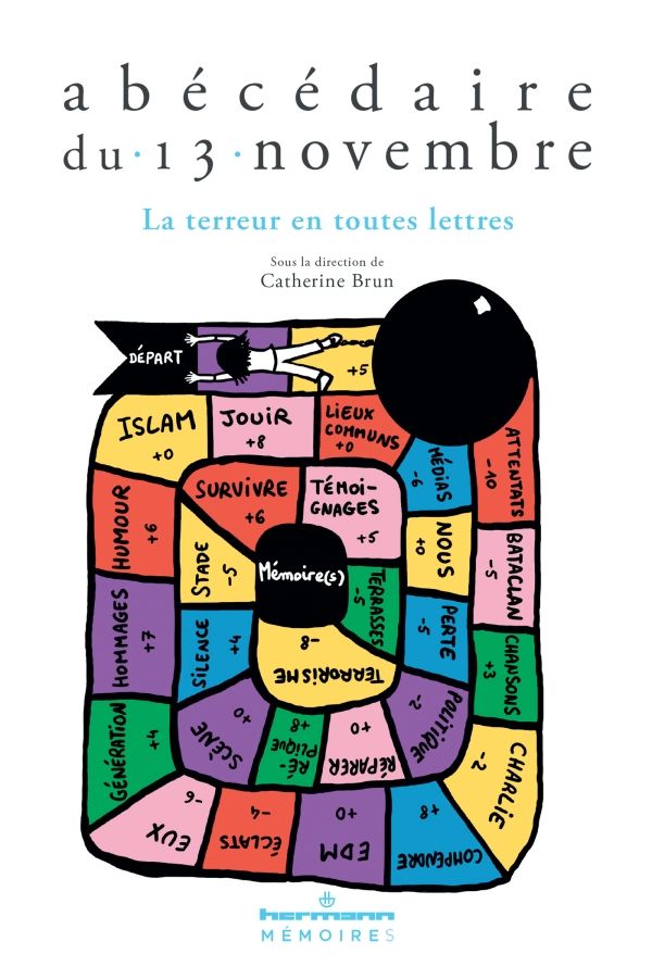 Catherine Brun (dir.), Abécédaire du 13 novembre. La terreur en toutes lettres