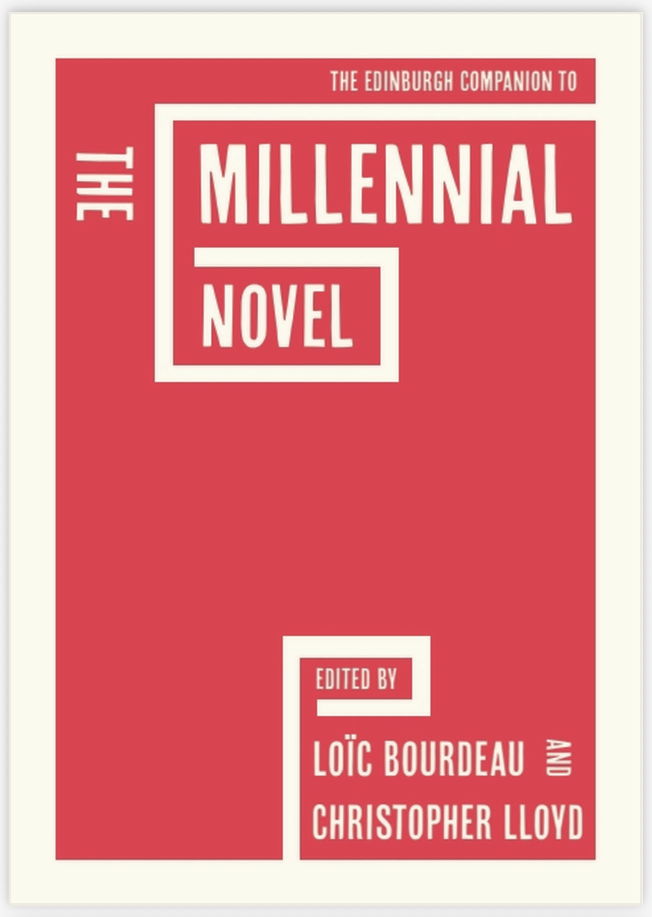 L. Bourdeau & C. Lloyd, The Edinburgh Companion to the Millennial Novel