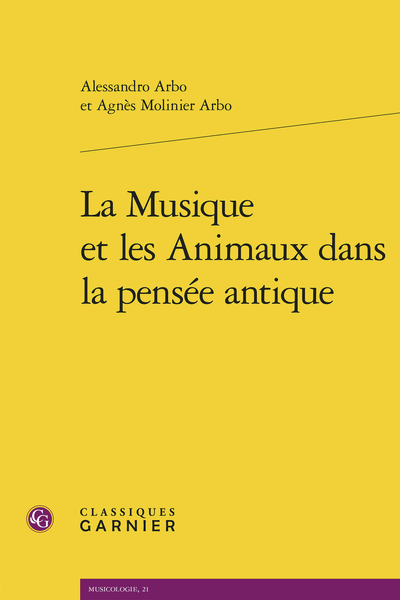 Alessandro Arbo, Agnès Molinier Arbo, La Musique et les Animaux dans la pensée antique