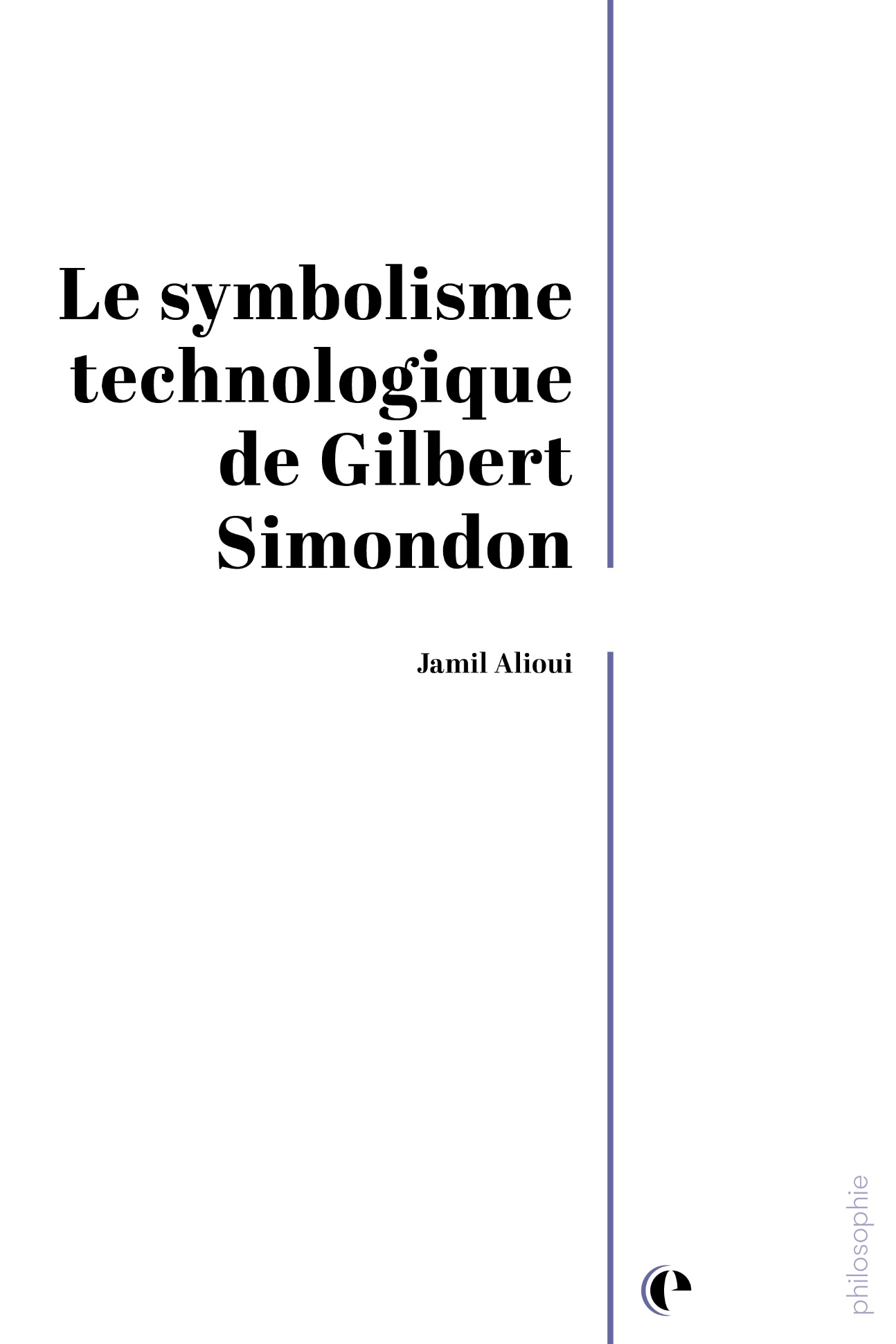 Jamil Alioui, Le symbolisme technologique de Gilbert Simondon