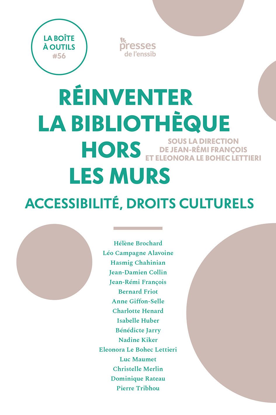 Jean-Rémi François, Eleonora Le Bohec Lettieri, Réinventer la bibliothèque hors les murs. Accessibilité, droits culturels