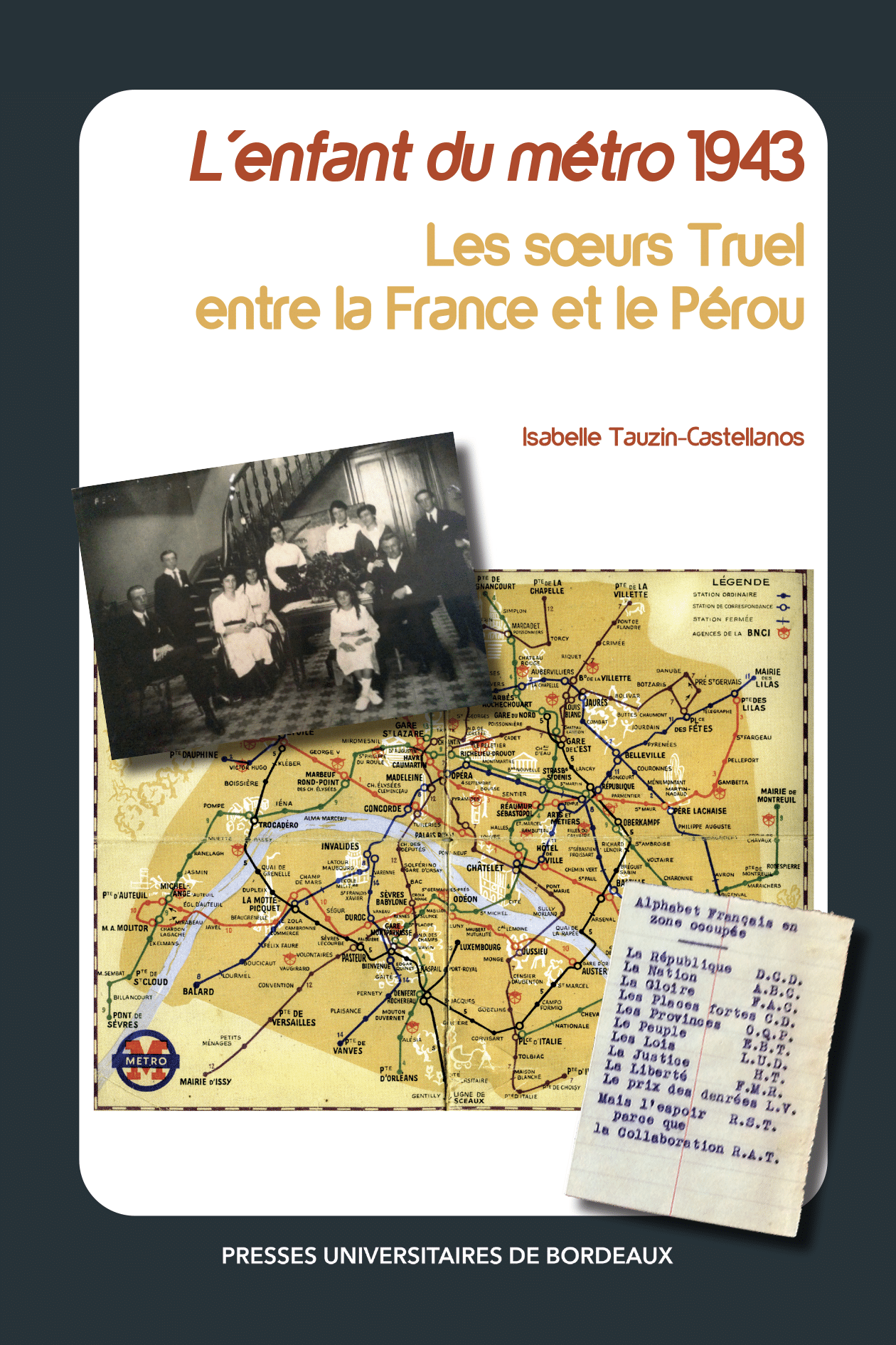 Isabelle Tauzin-Castellanos, L'enfant du métro 1943. Les sœurs Truel entre la France et le Pérou