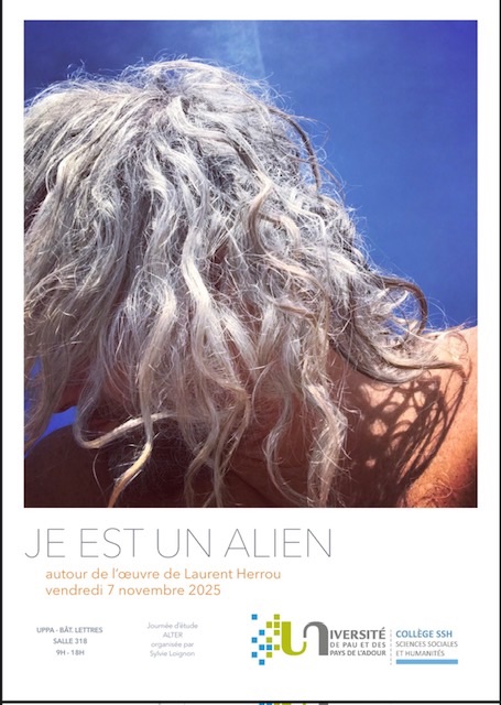 Je est un Alien : autour de l'oeuvre de Laurent Herrou