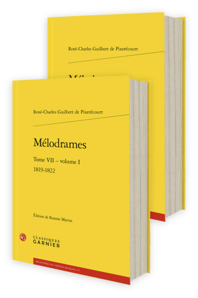 René-Charles Guilbert de Pixerécourt, Mélodrames. Tome VII 1819-1822