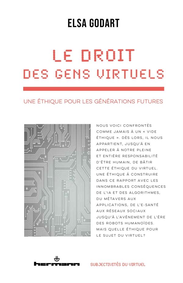 Elsa Godart, Le Droit des gens virtuels. Une éthique pour les générations futures