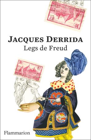 Jacques Derrida, Legs de Freud