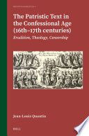 Rencontre autour du livre de Jean-Louis Quantin, The Patristic Text in the Confessional Age (16th-17th centuries), Erudition, Theology, Censorship (Collège de France)