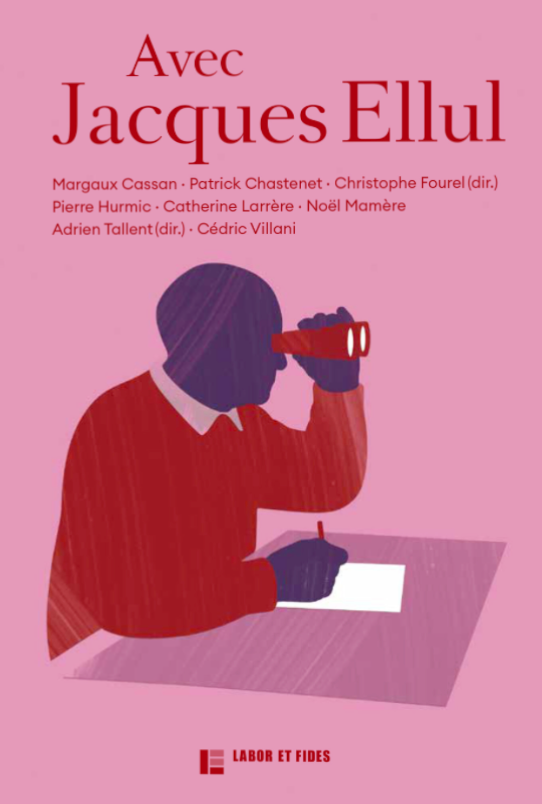 Avec Jacques Ellul