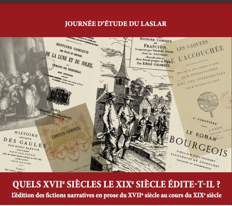 Quels XVIIe siècles le XIXe siècle édite-t-il ? L’édition des fictions narratives en prose du XVIIe siècle au cours du XIXe s. (Caen)