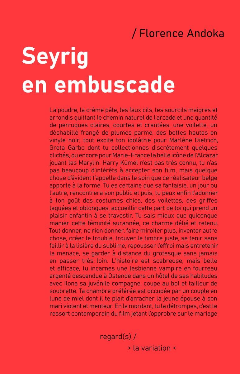 Florence Andoka, Seyrig en embuscade