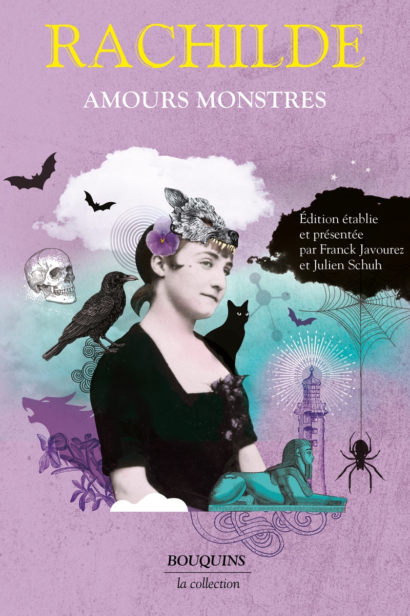 Rachilde, Amours monstres (éd. Franck Javourez & Julien Schuh)