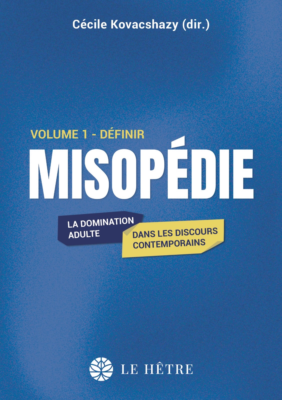 Cécile Kovacshazy (dir.), Misopédie. La domination adulte dans les discours contemporains