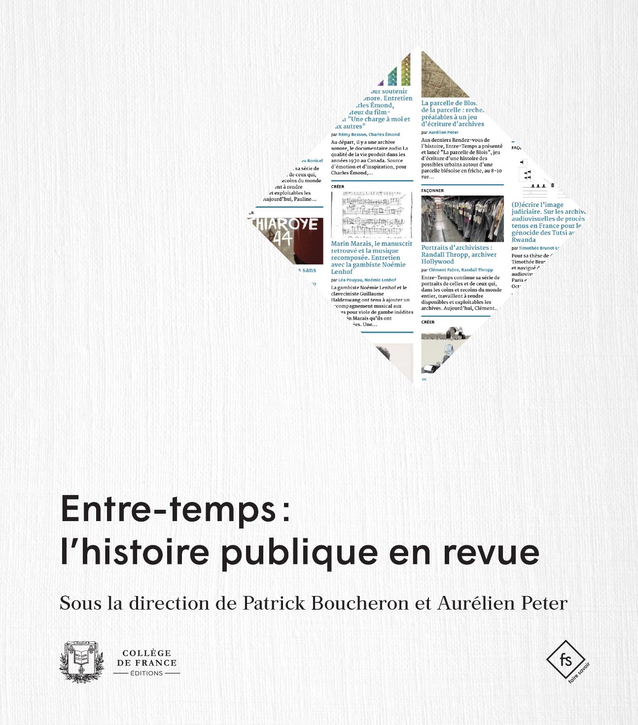 Patrick Boucheron, Aurélien Peter (dir.), Entre-temps : l'histoire publique en revue