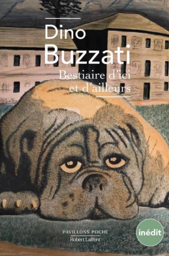 Dino Buzzati, Bestiaire d'ici et d'ailleurs (inédit)