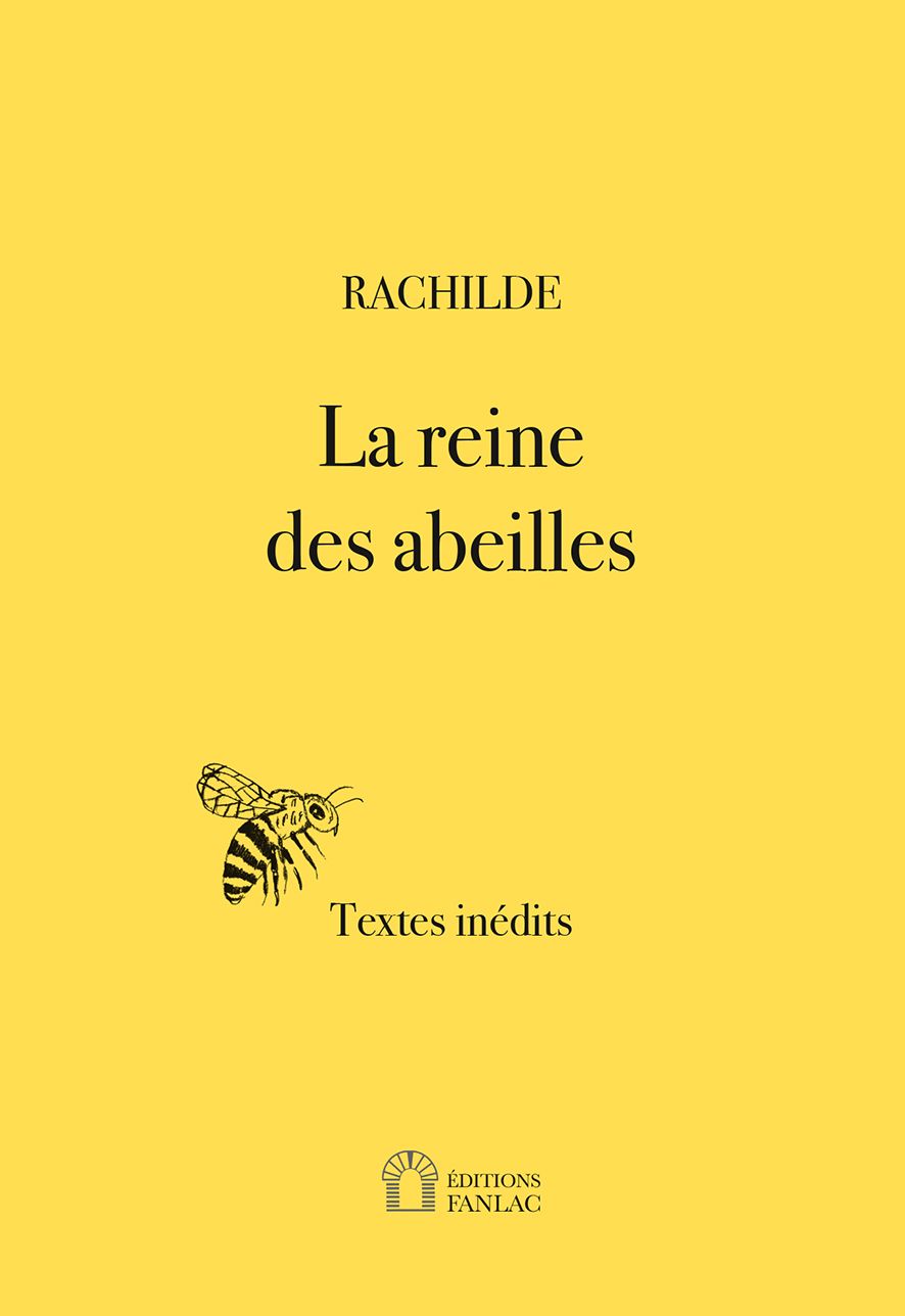 Rachilde, La reine des abeilles (inédit)