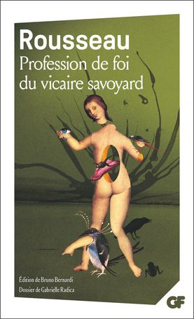 Jean-Jacques Rousseau, Profession de foi du vicaire savoyard (éd. Bruno Bernardi & Gabrielle Radica)