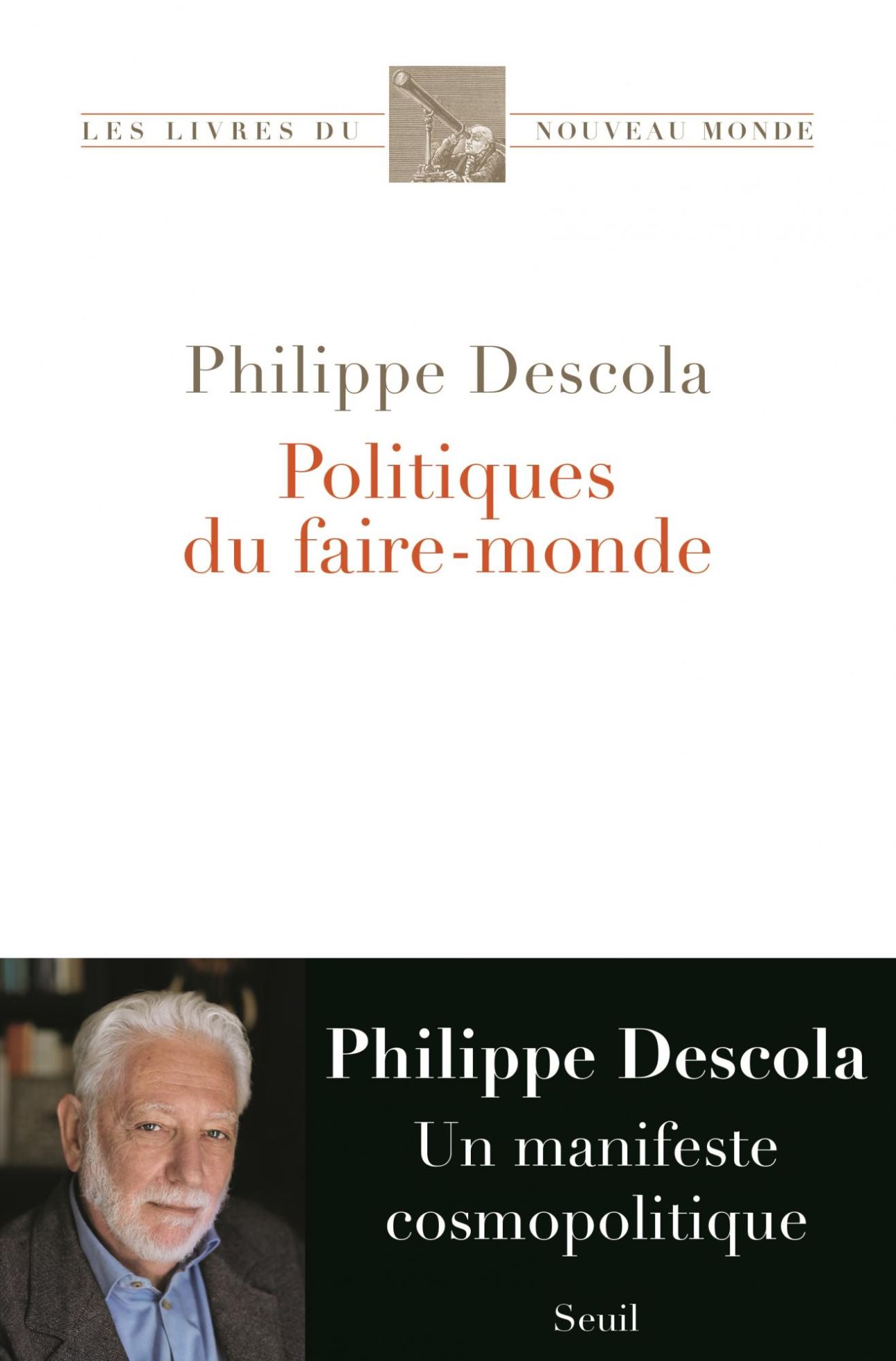 Philippe Descola, Politiques du faire-monde