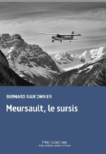 Bernard Fauconnier, Meursault, le sursis