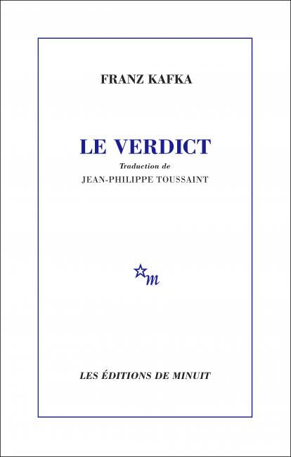 Franz Kafka, Le Verdict (éd. Jean-Philippe Toussaint)