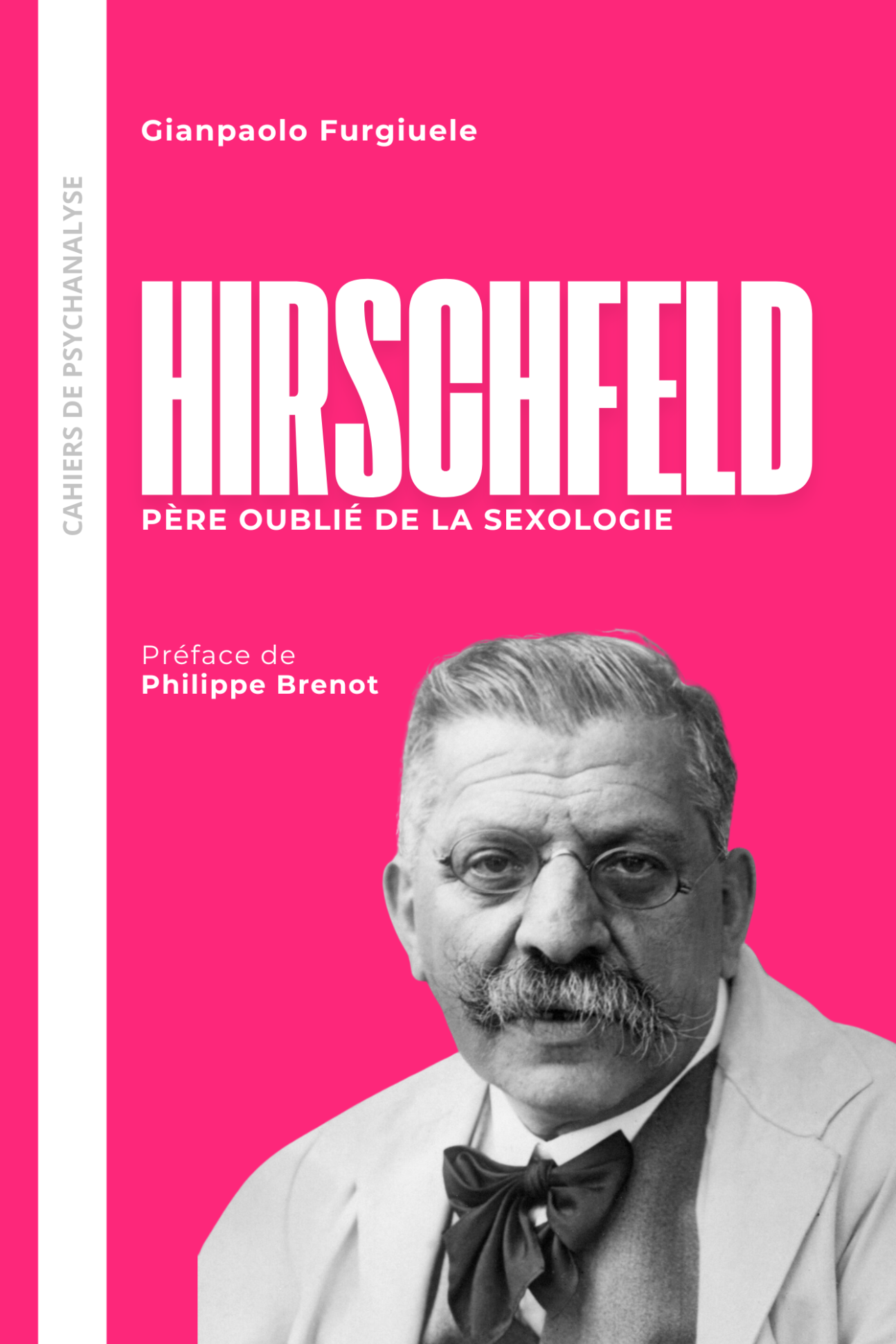 Gianpaolo Furgiuele, Hirschfeld. Père oublié de la sexologie.