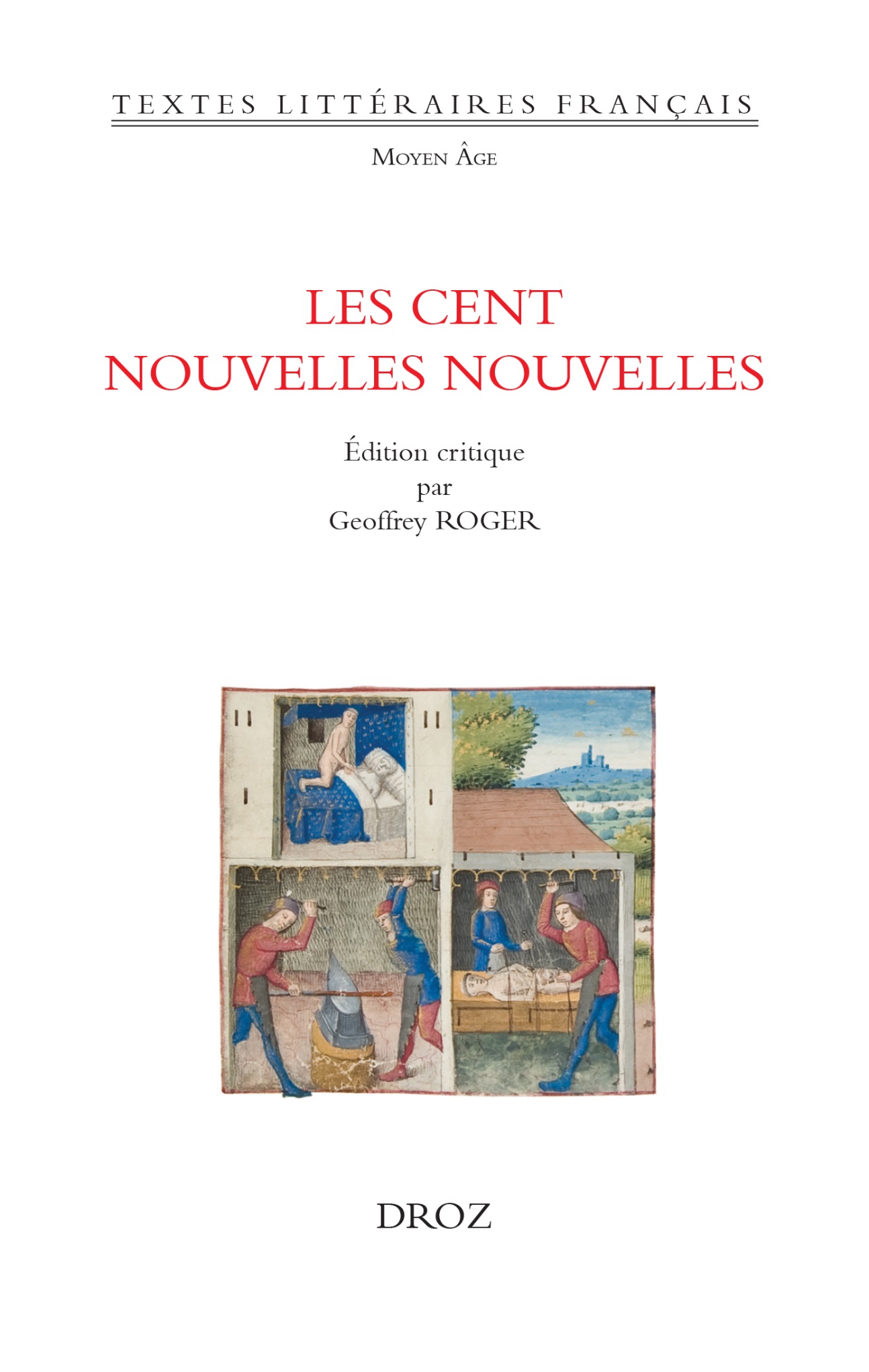 Les Cent nouvelles nouvelles (éd. Geoffrey Roger)