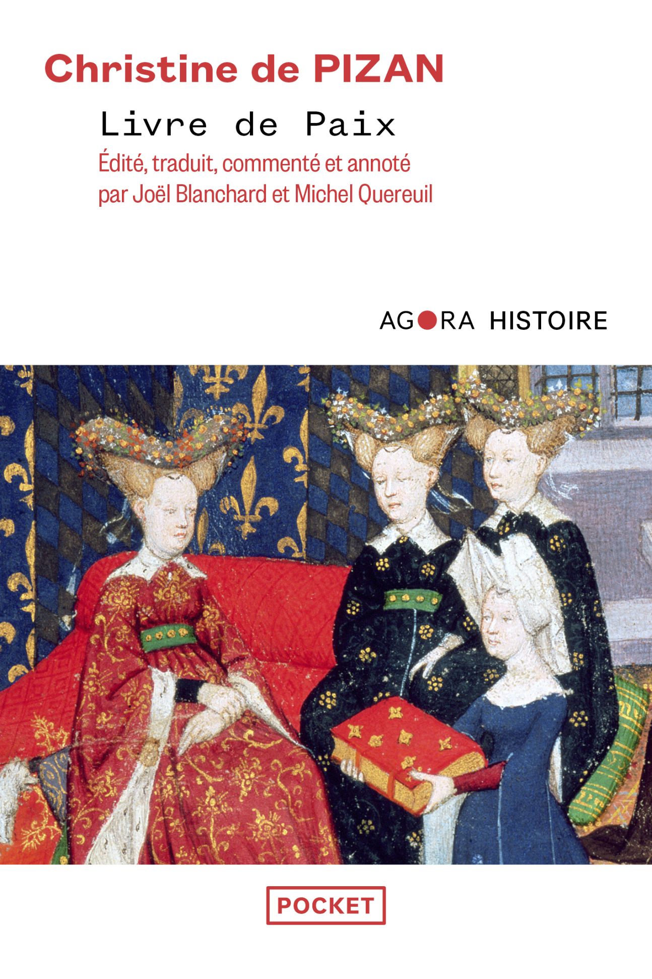 Christine de Pizan, Livre de paix (éd. Joël Blanchard & Michel Quereuil)