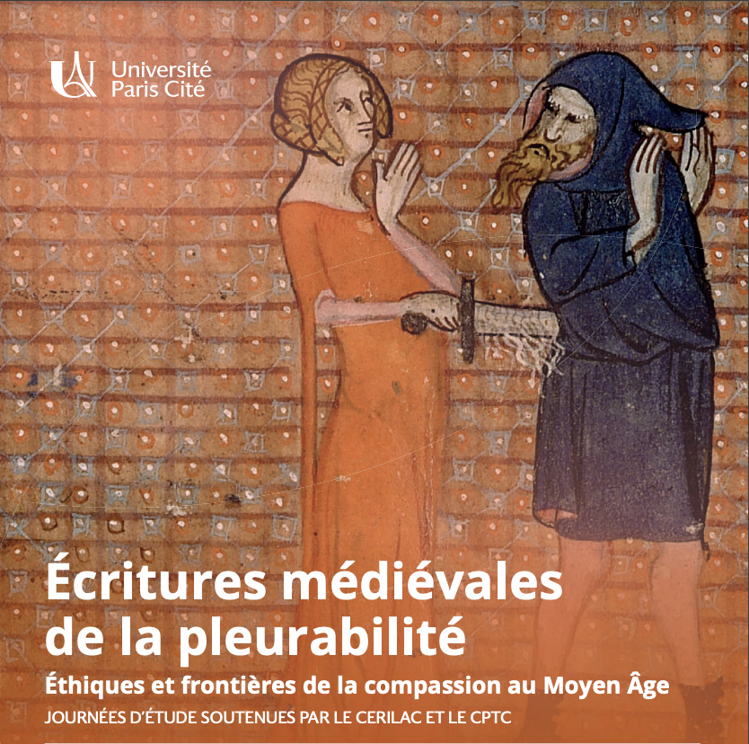 Écritures médiévales de la pleurabilité. Ethiques et frontières de la compassion au Moyen Âge (Univ. Paris Cité)