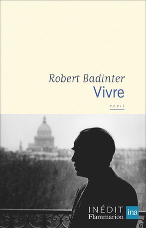 Robert Badinter, Vivre (inédit)
