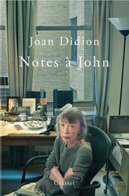 Joan Didion, Notes à John