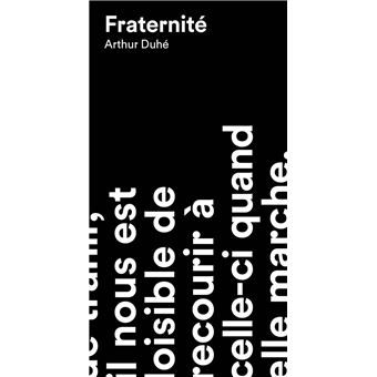 Arthur Duhé, Fraternité