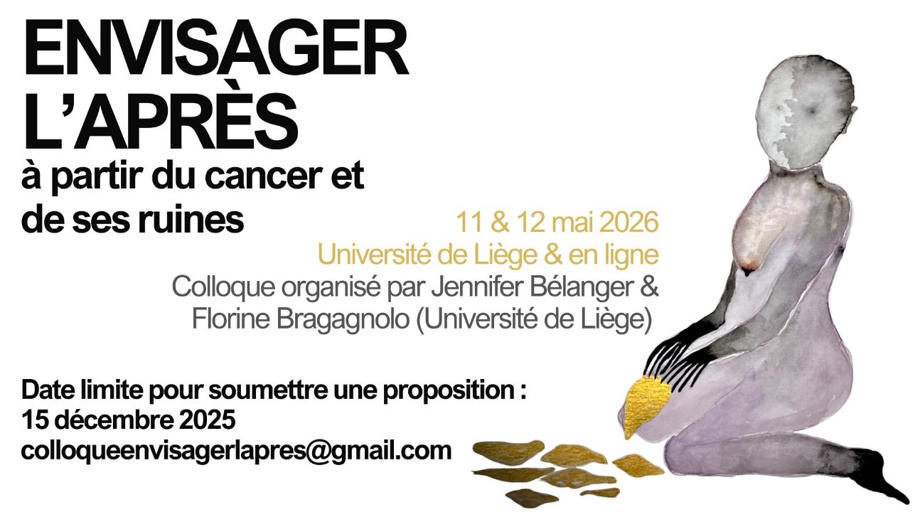 Envisager l'après à partir du cancer et de ses ruines (Liège et en ligne)