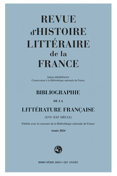 Revue d'Histoire littéraire de la France - Hors série 2025 : Bibliographie de la littérature française