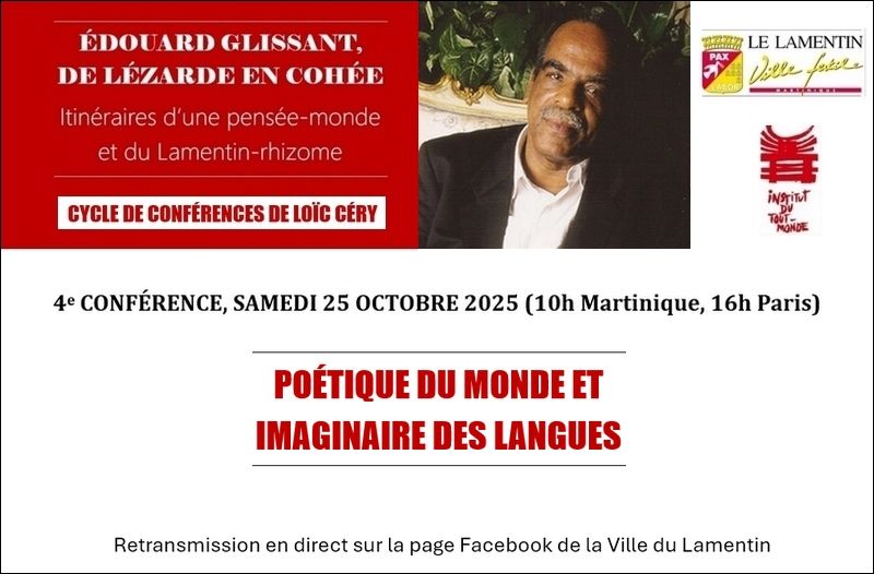 Édouard Glissant : poétique du monde et imaginaire des langues (Mairie du Lamentin, Martinique)
