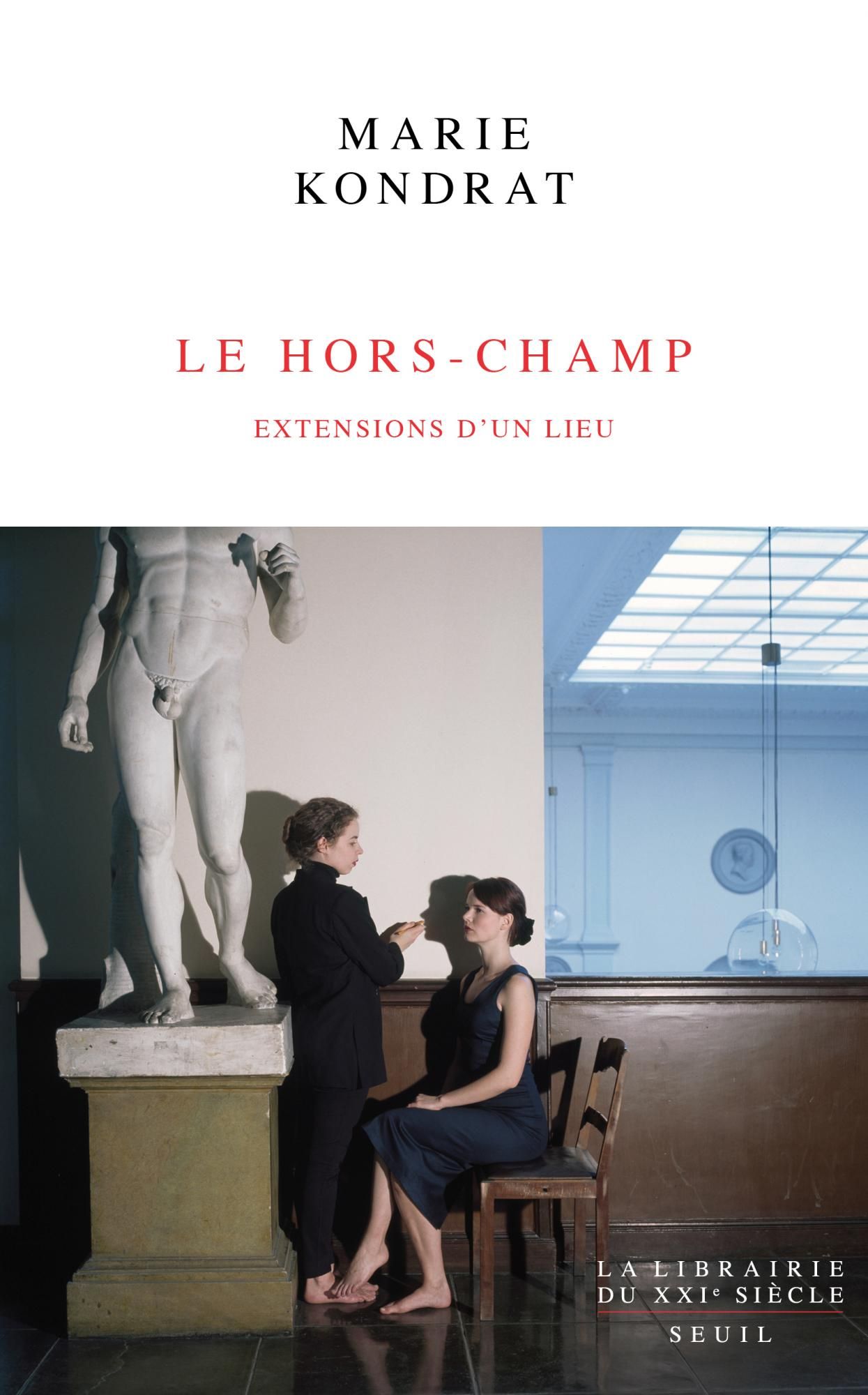 Marie Kondrat, Le Hors-Champ. Extensions d'un lieu