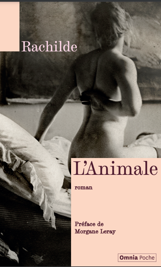 Rachilde, L'Animale (éd. Morgane Leray)