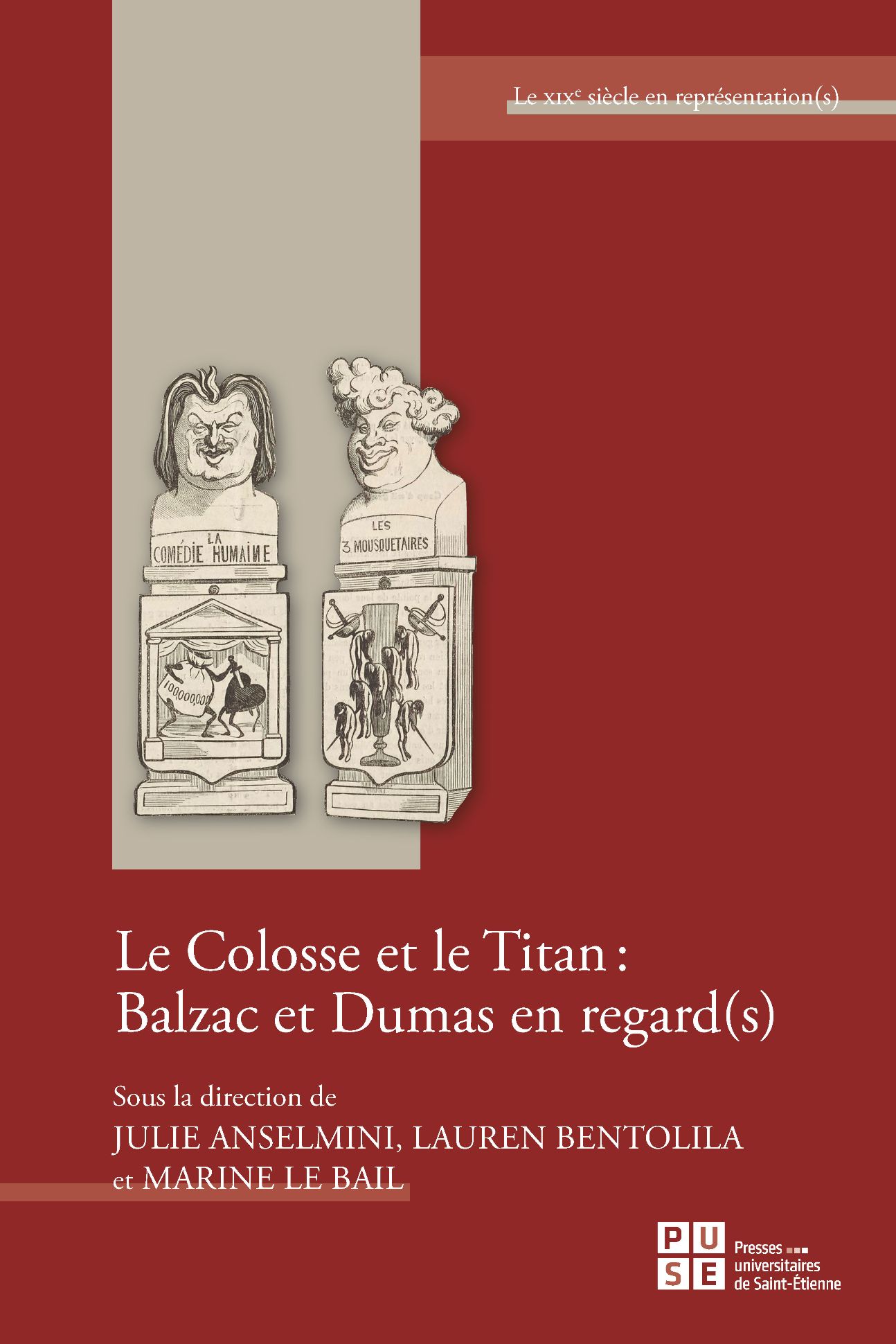 Julie Anselmini, Lauren Bentolila, Marine Le Bail (dir.), Le Colosse et le Titan : Balzac et Dumas en regard(s)