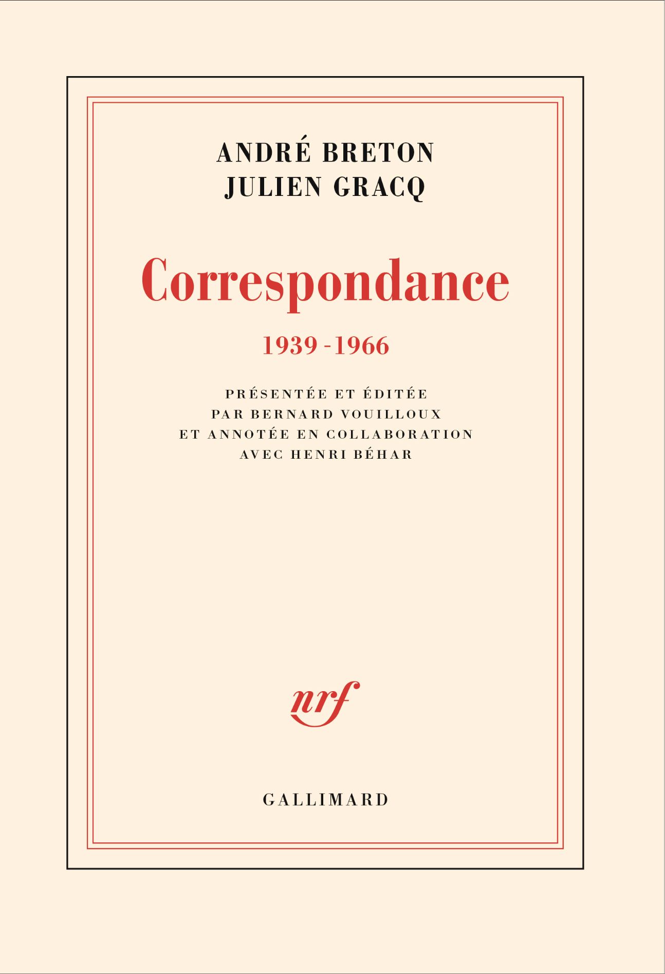André Breton, Julien Gracq, Correspondance. 1939-1966