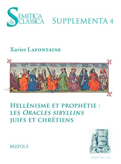 Xavier Lafontaine, Hellénisme et prophétie. Les