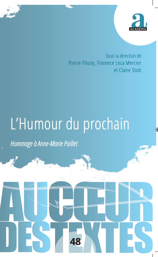 Pierre Fleury, Florence Leca Mercier et Claire Stolz, L'humour du prochain. Hommage à Anne-Marie Paillet