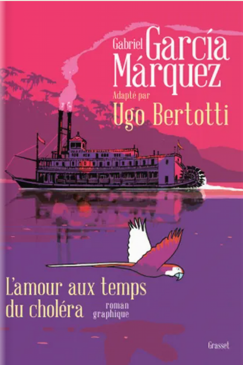 Ugo Bertotti, Gabriel García Márquez, L'amour aux temps du choléra. Roman graphique