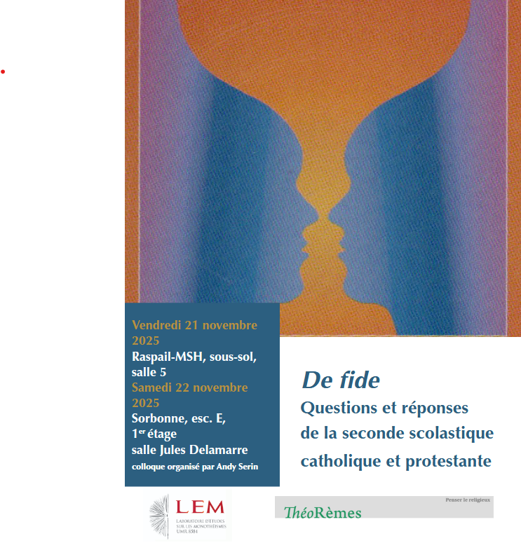 De fide. Questions et réponses de la seconde scolastique catholique et protestante (Paris)