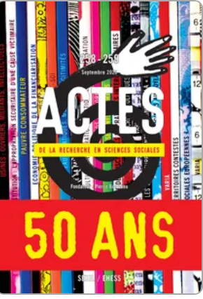 Actes de la recherche en sciences sociales, n° 258-259 : 50 ans