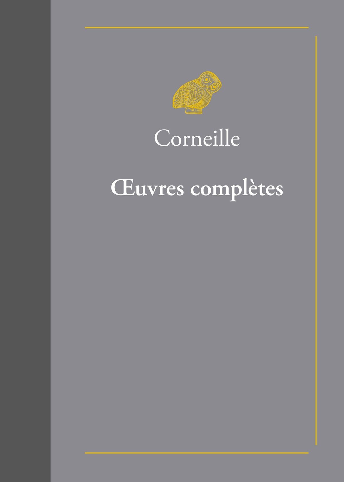 Pierre Corneille, Œuvres complètes (éd. A. Stegmann)