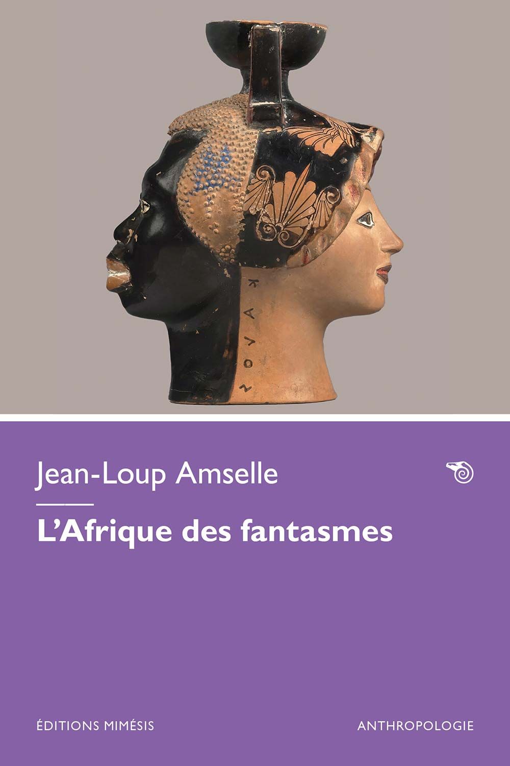 Jean-Loup Amselle, L’Afrique des fantasmes